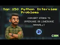 Convert string to UPPERCASE or lowercase manually Top 150 Python Interview Problems in Tamil