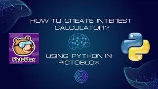 Building an Interest Calculator with Python in PictoBlox Python Programming Tutorial