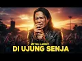 Lagu Metal Langit - Di Ujung Senja | Lagu Rock Galau Paling Sedih (Lirik)