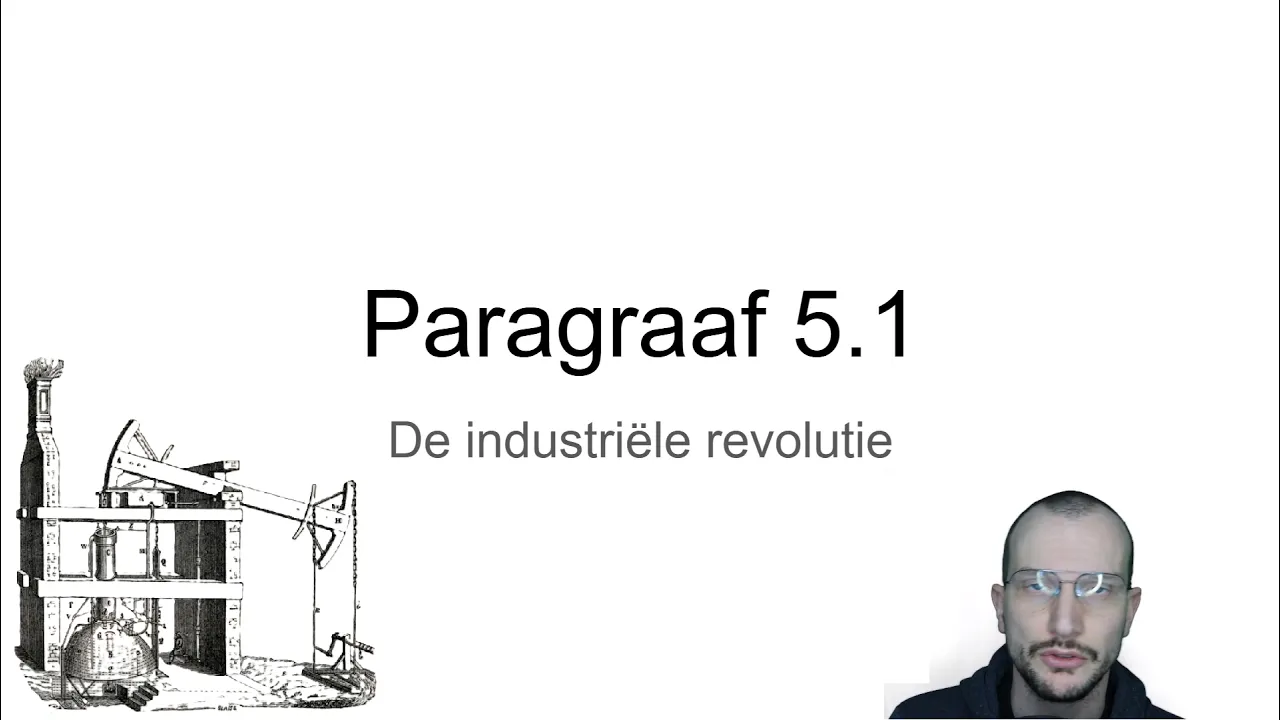 Havo 4/5 Paragraaf 5.1 "De industriële revolutie" (KA 31, 36)