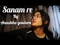 Download Lagu |Sanam re| Anushka gautam| short guitar cover|