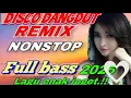 Download Lagu DISCO DANGDUT REMIX VIRAL NONSTOP FULL BASS 2025 LAGU ENAK BUAT JOGET DAN SANTAI