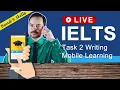 IELTS Live Class - Task 2 Writing Mobile Learning
