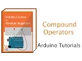 Shorthand Arithmetic Using Compound Operators - with Arduino