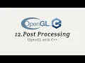 OpenGL with C 12 Post Processing