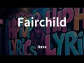 Dave - Fairchild (Lyrics)