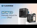How to Manually Adjust the Z-Axis Offset
