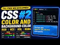 Learn CSS Color in One RGB RGBA HEX HSL Background Color CSS Course Lecture 2