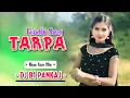Download Lagu TARPA + HINDI SONG  🎧 2025 / NEW JAMKU TON MIX / DJ B1 PANKAJ !!