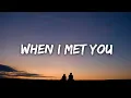 Download Lagu Justin Vasquez Cover - When I Met you (Lyrics)