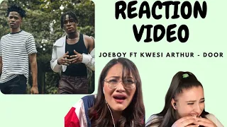 just vibes reaction joeboy ft kwesi arthur door