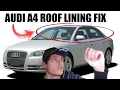 Audi A4 Roof Headliner Repair How To Fix a Sagging Ceiling in the Car