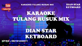 Download KARAOKE TULANG RUSUK MIX [RITA SUGIARTO] MP3