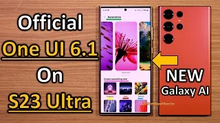 The Ultimate Guide To One UI 6.1 On S23 Ultra (Galaxy AI Update) 🔥