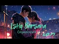 Download Lagu Ishq Barsana hindi lofi song (slowed+reverb) - Romantic Song _ Latest Hindi Song 2025