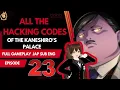 All the hacking codes of the Kaneshiro Palace Full ENG walkthrough