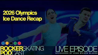 The Rocker Skating Podcast LIVE 2026 Winter Olympics Ice Dance Recap