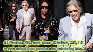 Al Pacino 83 and Noor Alfallah 29 hit by split claims three months after welcoming baby as she