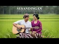 Download Lagu SESANDINGAN (Acoustic Version) | Original Song by notasenja | Lagu Akustik Romantis Jawa