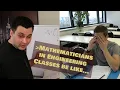 Mathematicians vs Engineering Classes be like