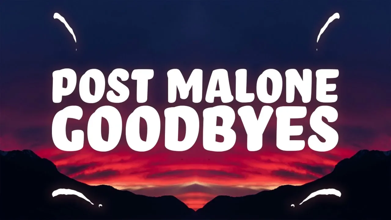 Post Malone - Goodbyes (Lyrics) ft. Young Thug