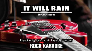 Bruno mars - It Will Rain | Rock karaoke | Male female key | lyrics cover