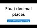 How to use Python s format specifier to set float decimal places Python Tutorials