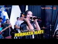 Download Lagu PERMATA HATI - CANTIKA DAVINCA - OM SAVANA SAKJOSE - DIESNATALIES SMKN KARE
