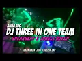 Download Lagu DJ THREE IN ONE TEAM BREAKBEAT X JUNGLE DUCTH 2023