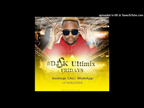 Download MP3 DJ SK – 2nd Ultimix Fridays Mix (July 26, 2019)