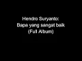Download Lagu Hendro Suryanto - Bapa yang sangat baik (Full Album)