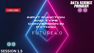 Python Input function Implicit type conversion Explicit type conversion Data science Program 2023
