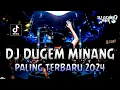 Download Lagu DJ DUGEM MINANG PALING TERBARU 2024 !! Remix Fyp Viral Tiktok Terbaru | DUGEM FUNKOT FULL BASS 2024