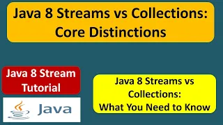 Java 8 Streams vs Collections Core Distinctions Java 8 streams Streams in Java 8