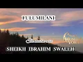 Download Lagu Fulumilani_sheikh ibrahim swaleh.themvmw