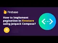 How to implement pagination in Firestore using Jetpack Compose