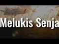Lagu Budi Doremi -Melukis Senja (Lirik) Bernadya,  Sammy Simorangkir,  BAHAGITA,  .Feast…(Mix)