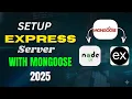 How to Setup Express Server with MongoDB Mongoose Step-by-Step Tutorial 2025