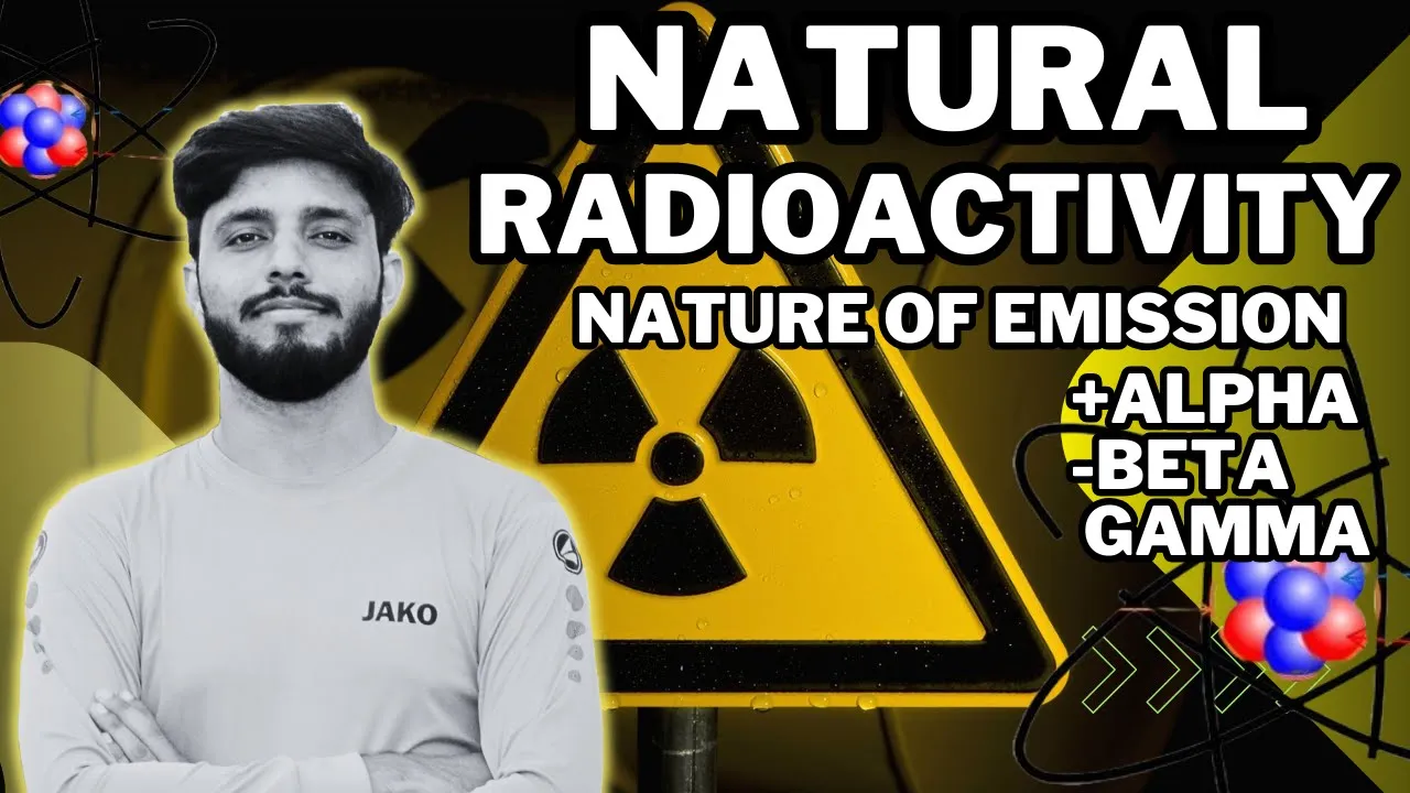 Natural Radioactivity | Nature of Emissions | Physics Class 10th | Alpha | Beta | Gamma