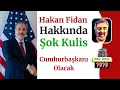 Hakan Fidan ABD'nin Türkiye Cumhurbaşkanı Adayı mı?