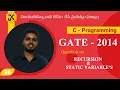 C Programming Question on Recursion and Static Variable GATE 2014 Solution