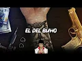 Legion RG Ft. Herencia De Grandes - El Del Buho (Corridos 2022)