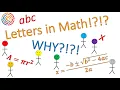 Why are LETTERS in MATH Simplifying Math