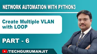 How to Create Multiple VLAN with LOOP in Python3 Network automation with python3 Hindi