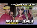 Lagu NDAK BILIN AKU LALO MERARIK (Piran Ulek Leman Saodi) LAGU SASAK VIRAL TIKTOK VERSI GAZALI ALBA 05