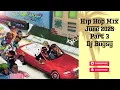 Download Lagu Hip Hop Mix June 2025 pt. 3
