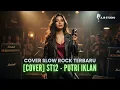 Download Lagu COVER ST12 - PUTRI IKLAN COVER SLOW ROCK BY AJR STUDIO MP3