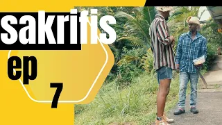 SAKRIFIS EP 7 MAGOU/MONIQUE/MANU/TIMALOUK/ZOKOT/ZIMBABWE