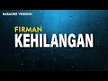Download Lagu Firman - Kehilangan (Karaoke Version)