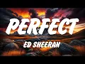 Download Lagu Ed Sheeran - Perfect (Lyrics), Shape of You, Lady Gaga, Bruno Mars, Die With A Smile, Lana Del Rey